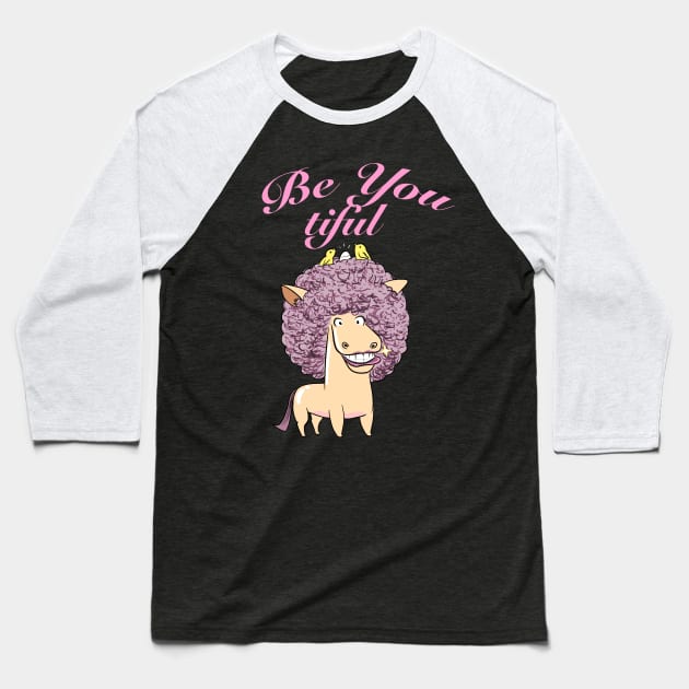 Be You Tiful Baseball T-Shirt by quenguyen